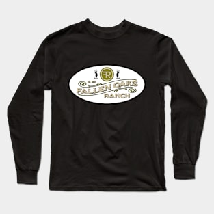 Fallen Oaks Ranch Long Sleeve T-Shirt